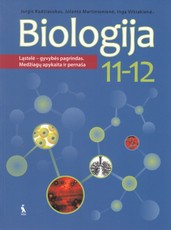 Biologija. Vadovėlis 11-12 klasei. Ląstelė - gyvybės pagrindas. Medžiagų apykaita ir pernaša