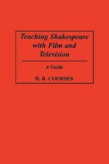 Teaching Shakespeare with Film and Television
