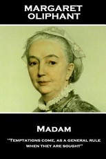 Margaret Oliphant - Madam