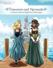 Princesses and Mermaids