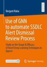 Use of Gnn to Automate Ssdlc Alert Dismissal Review Process