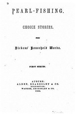 Pearl-Fishing, Choice stories from Dickens' Household Words