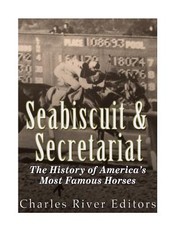Seabiscuit and Secretariat