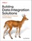Building Data Integration Solutions