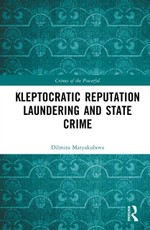 Kleptocratic reputation laundering and state crime