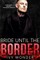 Bride Until the Border