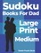 Sudoku Books For Dad Large Print Medium