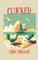 Clucked