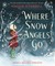 O'Farrell, M: Where Snow Angels Go