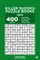 Killer Sudoku Puzzle Books - 400 Easy to Master Puzzles 12x12 (Volume 5)