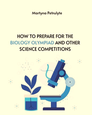 How to prepare for the biology olympiad and other science competitions