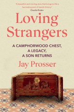 Loving Strangers: A Camphorwood Chest, a Legacy, a Son Returns
