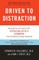 Driven to Distraction
