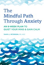 The Mindful Path Through Anxiety