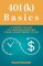 401(k) Basics