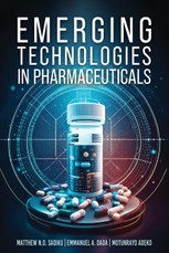 Sadiku, M: Emerging Technologies In Pharmaceuticals