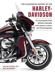 The Illustrated Encyclopedia of Harley Davidson
