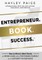 Entrepreneur. Book. Success.