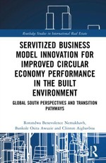 Servitized Business Model Innovation for Improved Circular Economy Performance in the Built Environment
