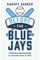 Before the Blue Jays