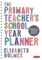 The Primary Teacher′s School Year Planner