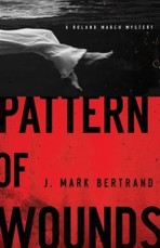 Pattern of Wounds (A Roland March Mystery Book #2)
