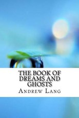 The Book of Dreams and Ghosts