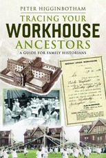 Tracing Your Workhouse Ancestors