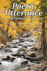 Brown Jr., A: Poetic Utterance in the Twenty First Century