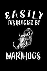 Easily Distracted By Warthogs