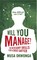 Will You Manage?