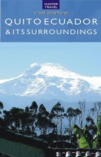 Quito Ecuador & Its Surroundings