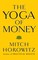 The Yoga of Money