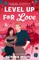 Level Up For Love
