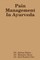 Pain Management In Ayurveda