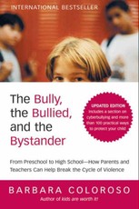 Coloroso, B: Bully, the Bullied, and the Bystander