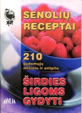 Senolių receptai. Širdies ligoms gydyti