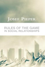 Pieper, J: RULES OF THE GAME IN SOCIAL RE