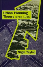 Taylor, N: Urban Planning Theory since 1945