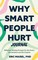 Why Smart People Hurt Journal