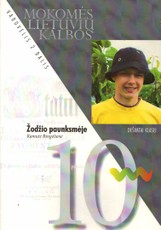 Žodžio paunksmėje. Mokomės lietuvių kalbos. Vadovėlis 10 klasei (2 dalis)