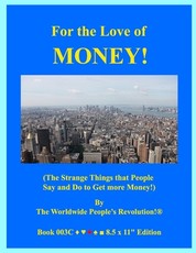 For the Love of MONEY!