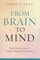 From Brain to Mind