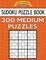 Sudoku Puzzle Book, 300 MEDIUM Puzzles