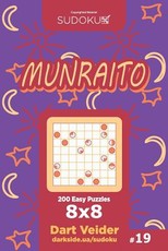 Sudoku Munraito - 200 Easy Puzzles 8x8 (Volume 19)