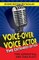 Voice-Over Voice Actor: The Extended Edition