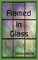Framed in Glass