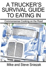A Trucker's Survival Guide to Eating In