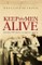 Keep the Men Alive