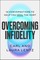 Overcoming Infidelity